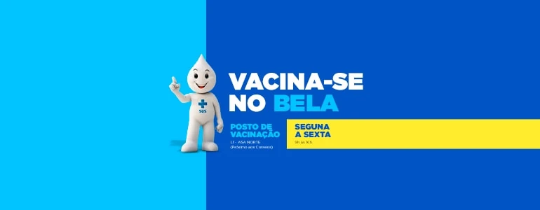 Vacine-se no Bela