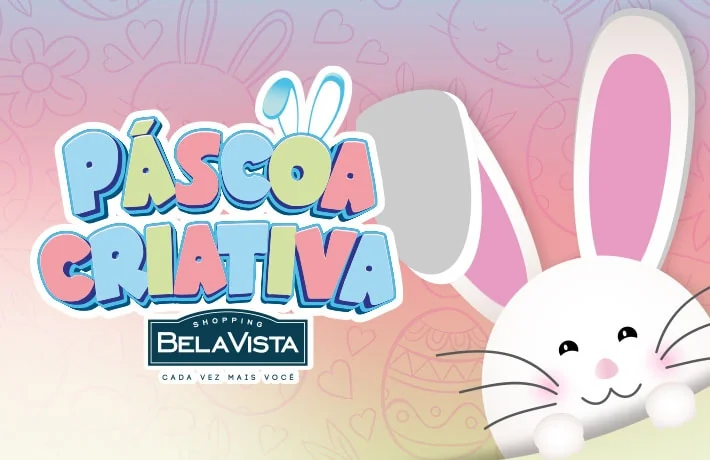 Shopping Bela Vista promove Oficina de Páscoa a partir desta sexta (31/03)