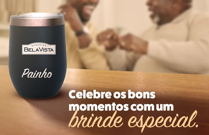 Shopping Bela Vista investe em campanha promocional para o Dia dos Pais